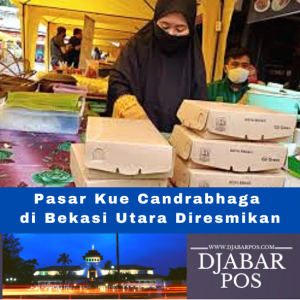 Geliat UMKM: Pasar Kue Candrabhaga di Bekasi Utara Diresmikan