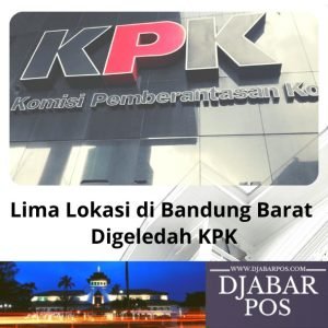 Lima Lokasi di Bandung Barat Digeledah KPK