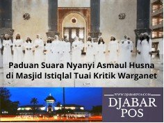 Paduan Suara Nyanyi Asmaul Husna di Masjid Istiqlal Tuai Kritik Warganet