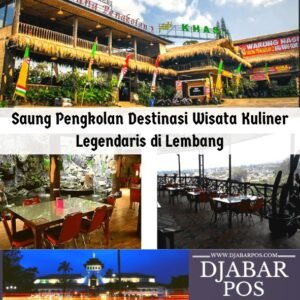 Saung Pengkolan Destinasi Wisata Kuliner Legendaris di Lembang