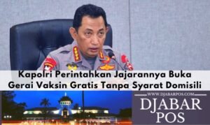 Kapolri Perintahkan Jajarannya Buka Gerai Vaksin Gratis Tanpa Syarat Domisili