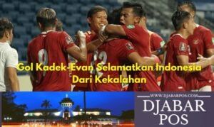 Gol Kadek-Evan Selamatkan Indonesia Dari Kekalahan