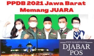 PPDB 2021 Jawa Barat Memang JUARA