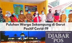 Puluhan Warga Sekampung di Garut Positif Covid-19
