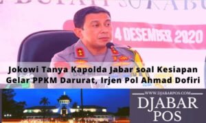 Jokowi Tanya Kapolda Jabar soal Kesiapan Gelar PPKM Darurat, Irjen Pol Ahmad Dofiri
