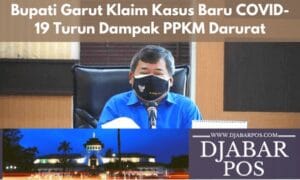 Bupati Garut Klaim Kasus Baru COVID-19 Turun Dampak PPKM Darurat