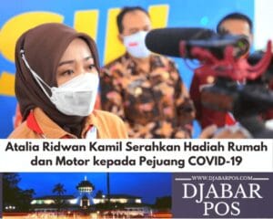 Atalia Ridwan Kamil Serahkan Hadiah Rumah dan Motor kepada Pejuang COVID-19