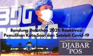 Bandung Datathon 2021: Reaktivasi Pemulihan Kota Saat dan Setelah Covid-19