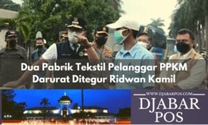Dua Pabrik Tekstil Pelanggar PPKM Darurat Ditegur Ridwan Kamil