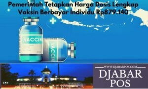 Pemerintah Tetapkan Harga Dosis Lengkap Vaksin Berbayar Individu Rp879.140