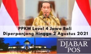 PPKM Level 4 Jawa Bali Diperpanjang Hingga 2 Agustus 2021