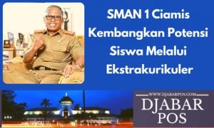 SMAN 1 Ciamis Kembangkan Potensi Siswa Melalui Ekstrakurikuler