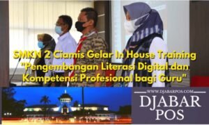 SMKN 2 Ciamis Gelar In House Training “Pengembangan Literasi Digital dan Kompetensi Profesional bagi Guru”