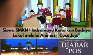 Siswa SMKN 1 Indramayu Kenalkan Budaya Lokal melalui Animasi “Cucu Juju”