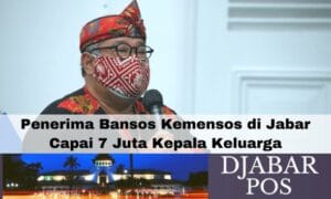 Penerima Bansos Kemensos di Jabar Capai 7 Juta Kepala Keluarga