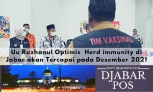 Uu Ruzhanul Optimis  Herd immunity di Jabar akan Tercapai pada Desember 2021