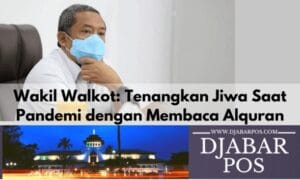 Wakil Walkot: Tenangkan Jiwa Saat Pandemi dengan Membaca Alquran