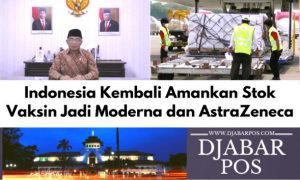 Indonesia Kembali Amankan Stok Vaksin Jadi Moderna dan AstraZeneca