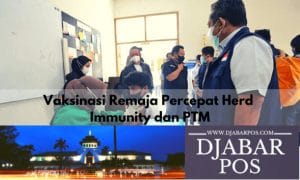 Vaksinasi Remaja Percepat Herd Immunity dan PTM