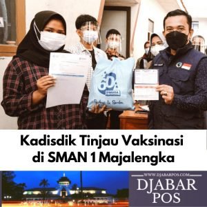 Kadisdik Tinjau Vaksinasi di SMAN 1 Majalengka
