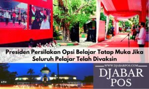 Presiden Persilakan Opsi Belajar Tatap Muka Jika Seluruh Pelajar Telah Divaksin