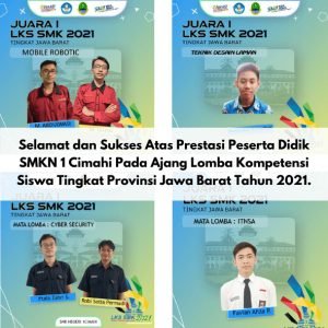 Selamat dan Sukses Atas Prestasi Peserta Didik SMKN 1 Cimahi Pada Ajang Lomba Kompetensi Siswa Tingkat Provinsi Jawa Barat Tahun 2021.