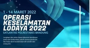 1 sampai 14 Maret Polrestabes Bandung Gelar Operasi Keselamatan Lodaya 2022  ￼