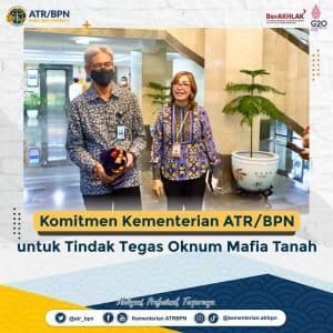 Komitmen Kementerian ATR/BPN untuk Tindak Tegas Oknum Mafia Tanah