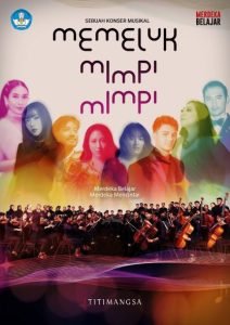 Persiapan Telah Matang, Kemendikbudristek Siap Suguhkan Konser Musikal ‘Memeluk Mimpi-Mimpi’