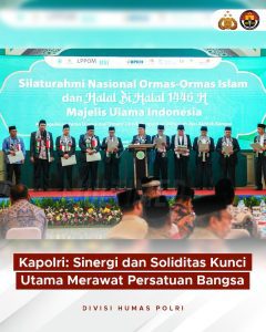 Kapolri: Sinergi dan Soliditas Ulama dan Umara Kunci Persatuan Bangsa