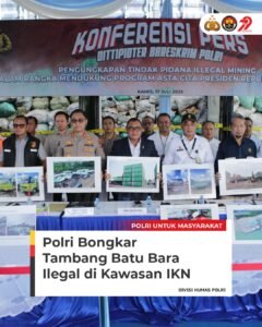 Polri Bongkar Tambang Ilegal di IKN!