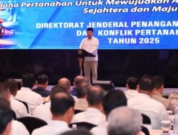 Menteri Nusron Ajak APH Perkuat Kolaborasi Nasional Berantas Mafia Tanah