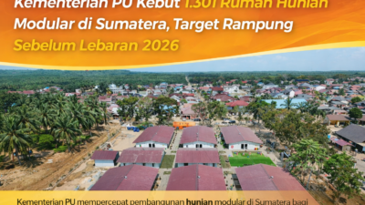 Kementerian PU Percepat Pembangunan 1.301 Rumah Hunian Modular di Sumatera Jelang Lebaran 2026