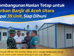 Pembangunan Hunian Tetap untuk Korban Banjir di Aceh Utara Capai 39 Unit, Siap Dihuni