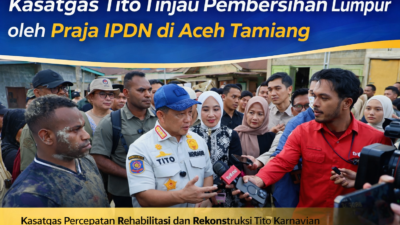 Kasatgas Tito Tinjau Pembersihan Lumpur oleh Praja IPDN di Aceh Tamiang