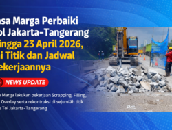 Jasa Marga Perbaiki Tol Jakarta–Tangerang hingga 23 April 2026, Ini Titik dan Jadwal Pekerjaannya