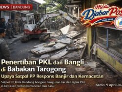 Penertiban PKL dan Bangli di Babakan Tarogong, Upaya Satpol PP Respons Banjir dan Kemacetan