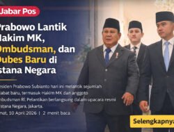 Prabowo Lantik Hakim MK, Ombudsman, dan Dubes Baru di Istana Negara