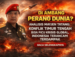 Di Ambang Perang Dunia? Analisis Mayjen Tatang: Konflik Timur Tengah Bisa Picu Krisis Global, Indone