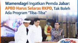 Wamendagri Ingatkan Pemda Jabar: APBD Harus Selaras RKPD, Tak Boleh Ada Program “Tiba-Tiba”