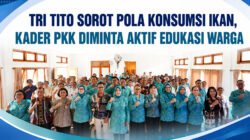 Tri Tito Sorot Pola Konsumsi Ikan, Kader PKK Diminta Aktif Edukasi Warga
