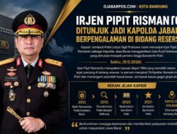 Irjen Pipit Rismanto Ditunjuk Jadi Kapolda Jabar, Berpengalaman di Bidang Reserse