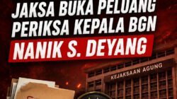 Kasus MBG Memanas, Jaksa Buka Peluang Periksa Kepala BGN Nanik S. Deyang