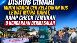Dishub Cimahi Minta Warga Cek Kelayakan Bus Lewat Mitra Darat, Ramp Check Temukan 8 Kendaraan Bermasalah
