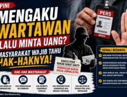 Mengaku Wartawan Lalu Minta Uang? Masyarakat Wajib Tahu Hak-Haknya
