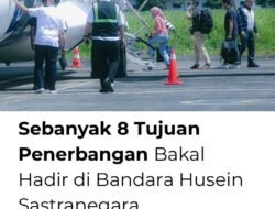 Bandara Husein Sastranegara Bandung Dipastikan Layani 8 Destinasi Domestik