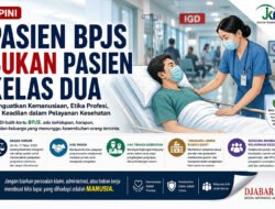 Pasien BPJS Bukan Pasien Kelas Dua: Menguatkan Kemanusiaan, Etika Profesi, dan Keadilan dalam Pelayanan Kesehatan