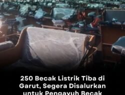 250 Unit Becak Listrik Tiba di Garut, Tunggu Penyerahan Ke Pengayuh